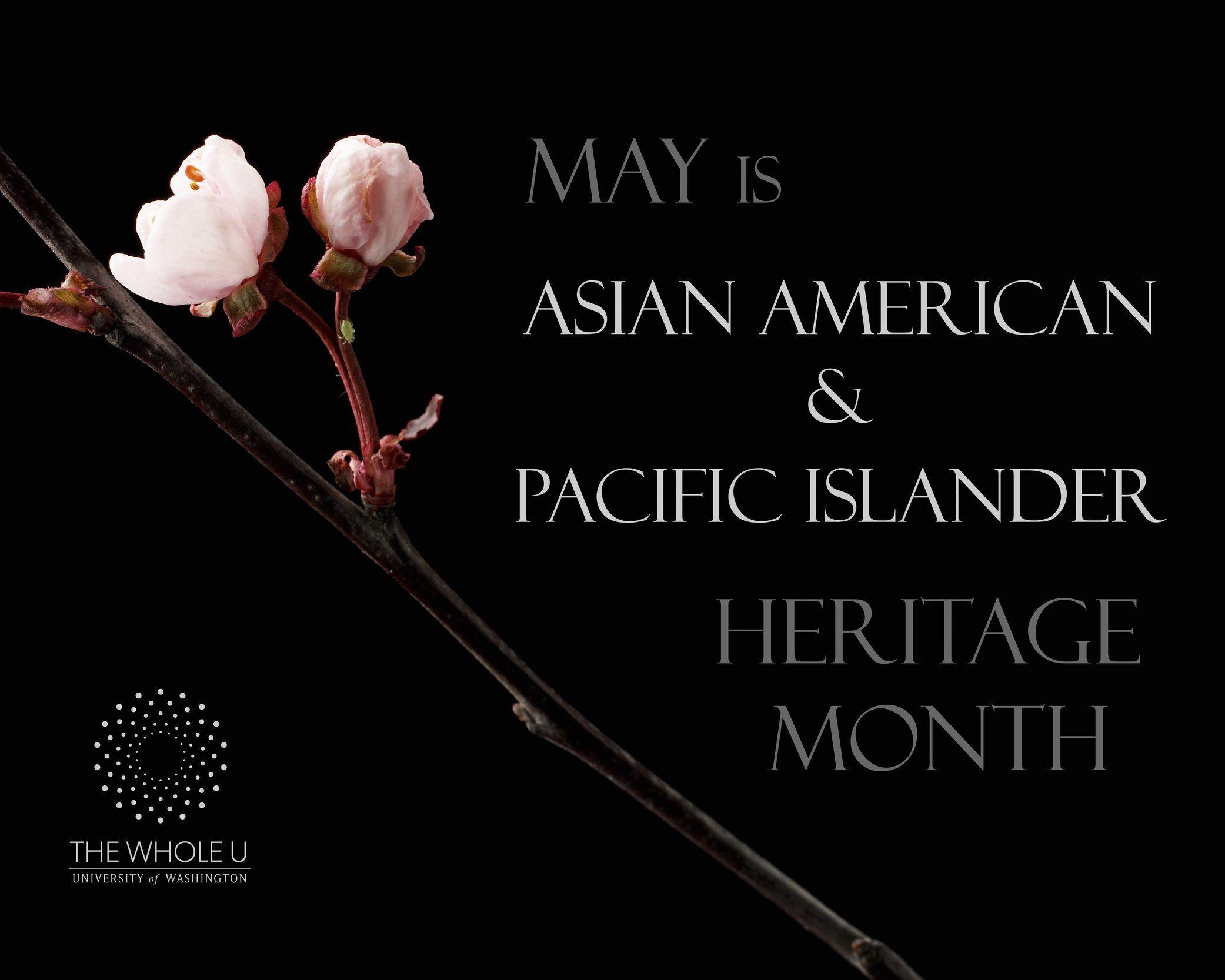 True S. reccomend Asian pacific islander month activities