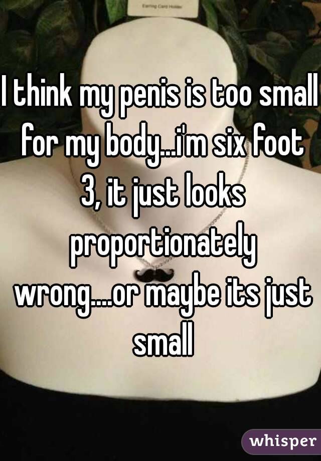 best of Too penis my wife small My says is
