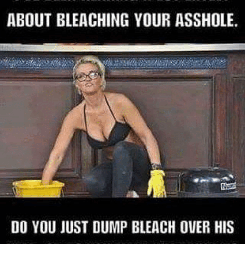 Buzz A. reccomend Bleaching asshole pics