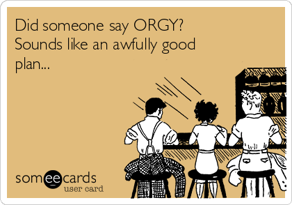 How do you pronounce orgy