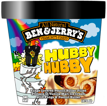 Pipes reccomend Ben and jerry chubby hubby