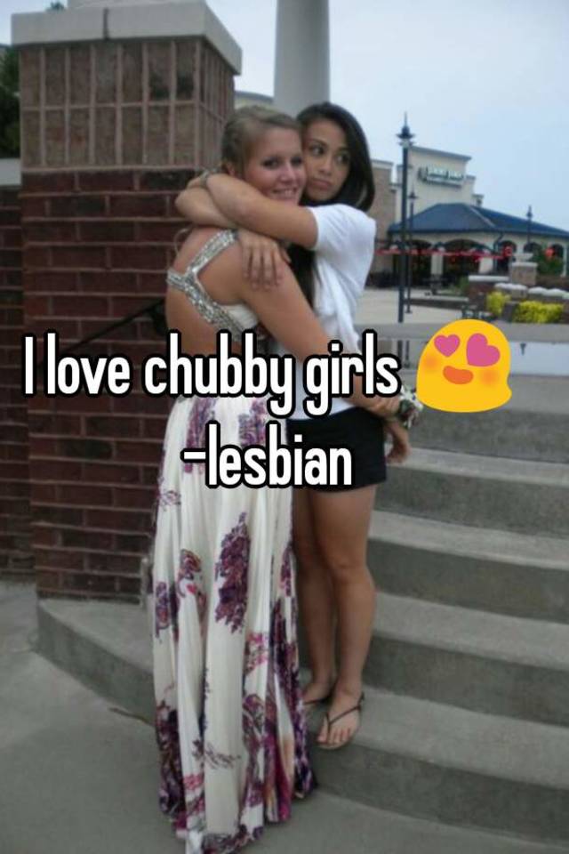 Chubby lesbian pictures