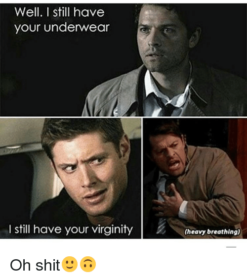 best of Have I i still have still your your virginity underwear