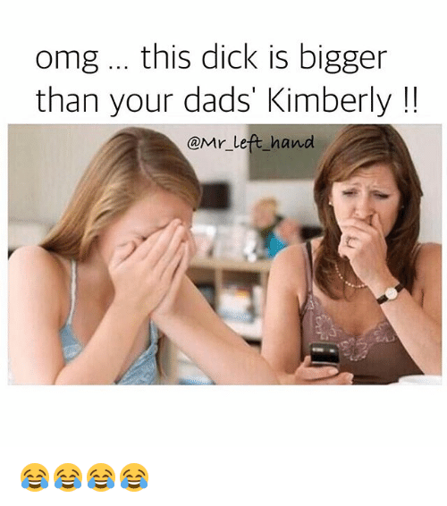 Dick bigger than dad