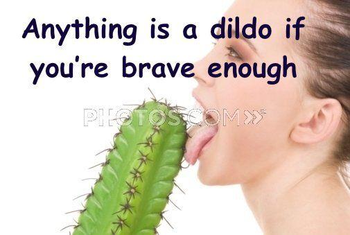 Do you have a dildo
